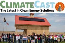 Climate Cast: The Latest in Clean Energy Solutions